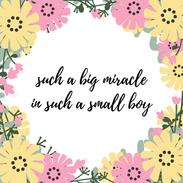 Baby boy quote: Such a big miracle in such a small boy