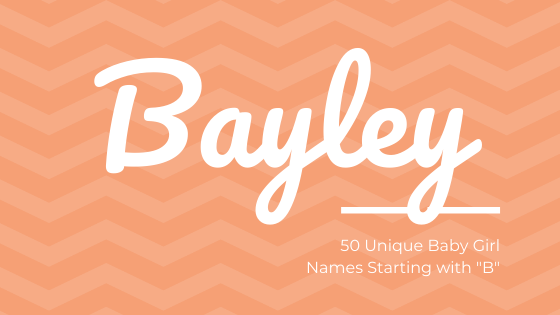 20 Beautiful Baby Names Beginning With The Letter B - everymum