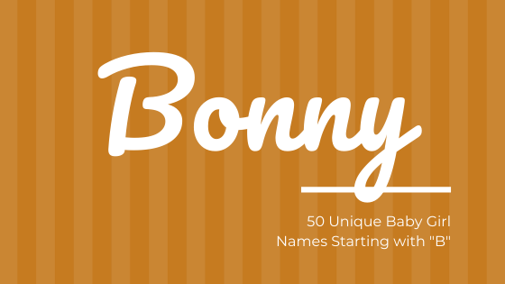 40 UNIQUE Baby Girl Names Starting with “B” - Annie Baby Monitor